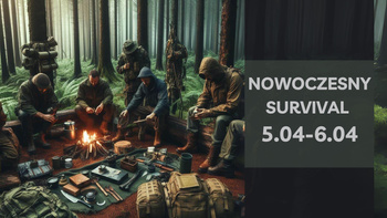 Szkolenie Nowoczesny Survival 5-6.04.2025